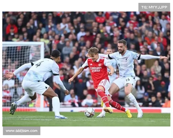 利物浦与阿森纳历史上五场经典对决盘点及精彩瞬间回顾